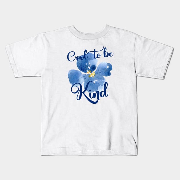 Cool to be Kind Kids T-Shirt by ApricotBlossomDesign